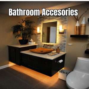Bath Accesories